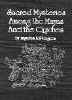 SACRED MYSTERIES AMONG THE MAYAS & QUICHES