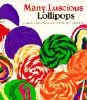 Many Luscious Lollipops